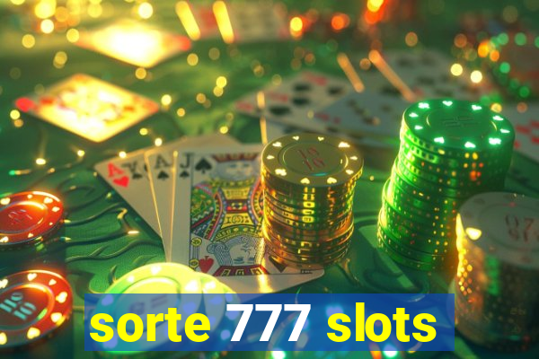 sorte 777 slots